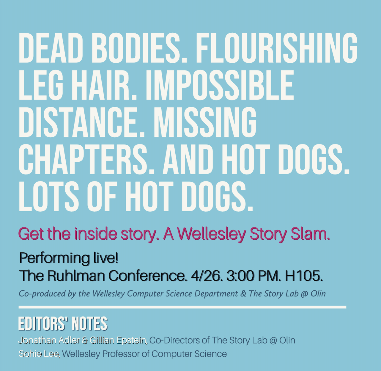 Advertising flyer for story slam with storyteller names and story titles, date and event location.
